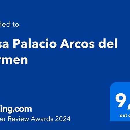 חרז Casa Palacio Arcos Del Carmen מראה חיצוני תמונה
